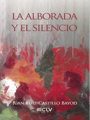 cover image of La alborada y el silencio